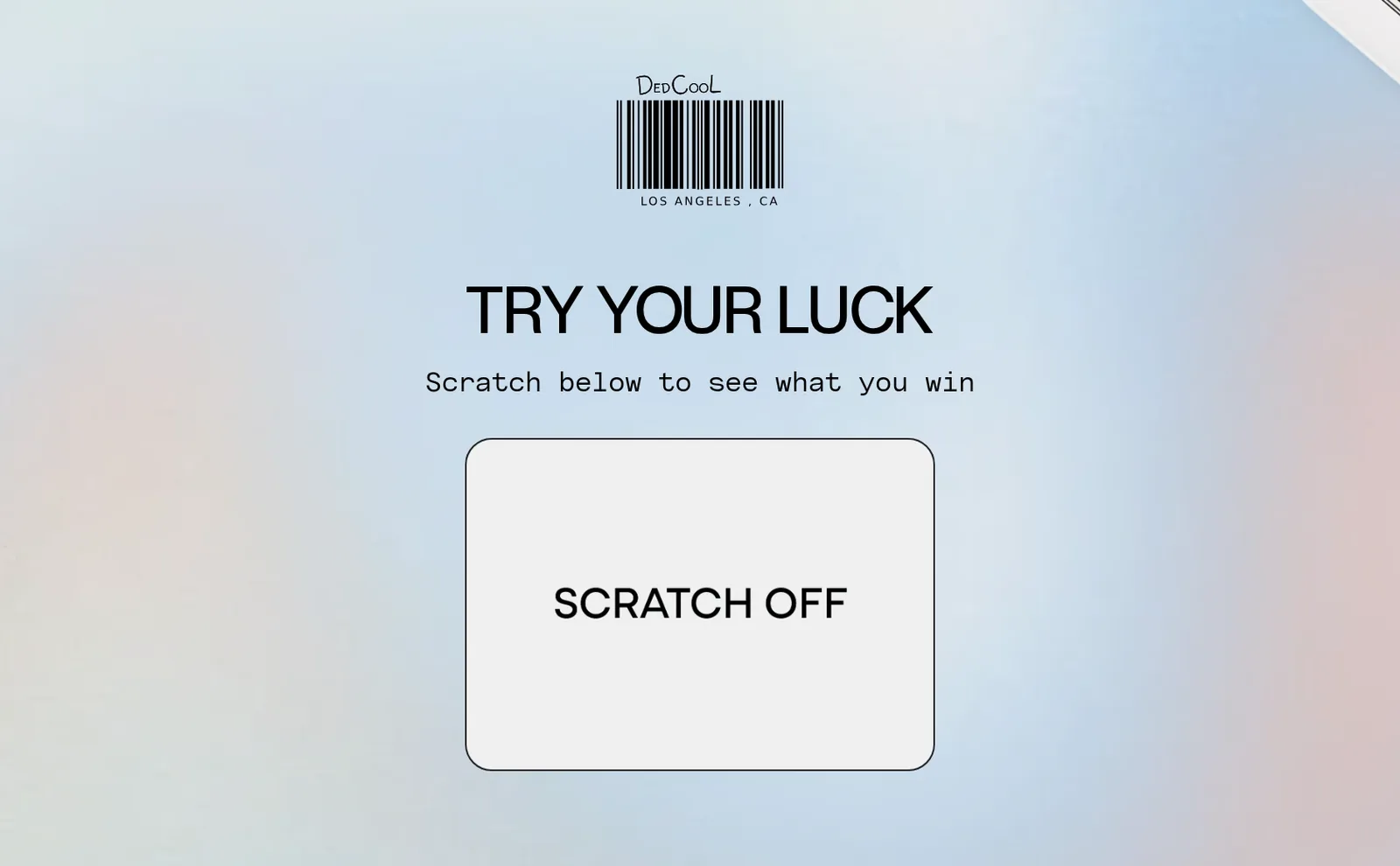DedCool popup with a barcode logo, the words Try your luck, scratch below to see what you win, and a Scratch off panel
