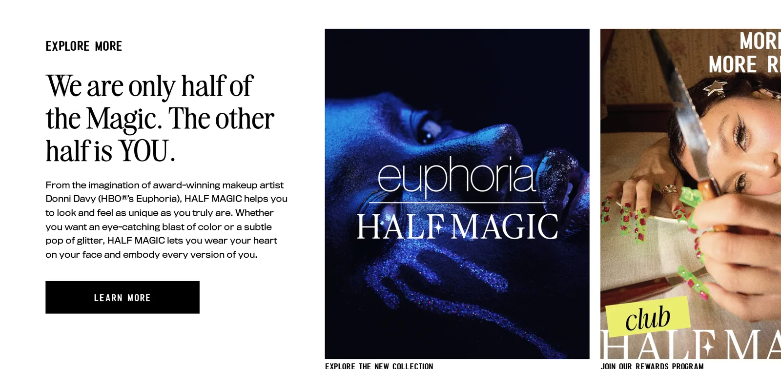 Half Magic homepage block reading We are only half of the Magic. The other half is YOU, next to a Euphoria x Half Magic tile and a Club Half Magic rewards tile