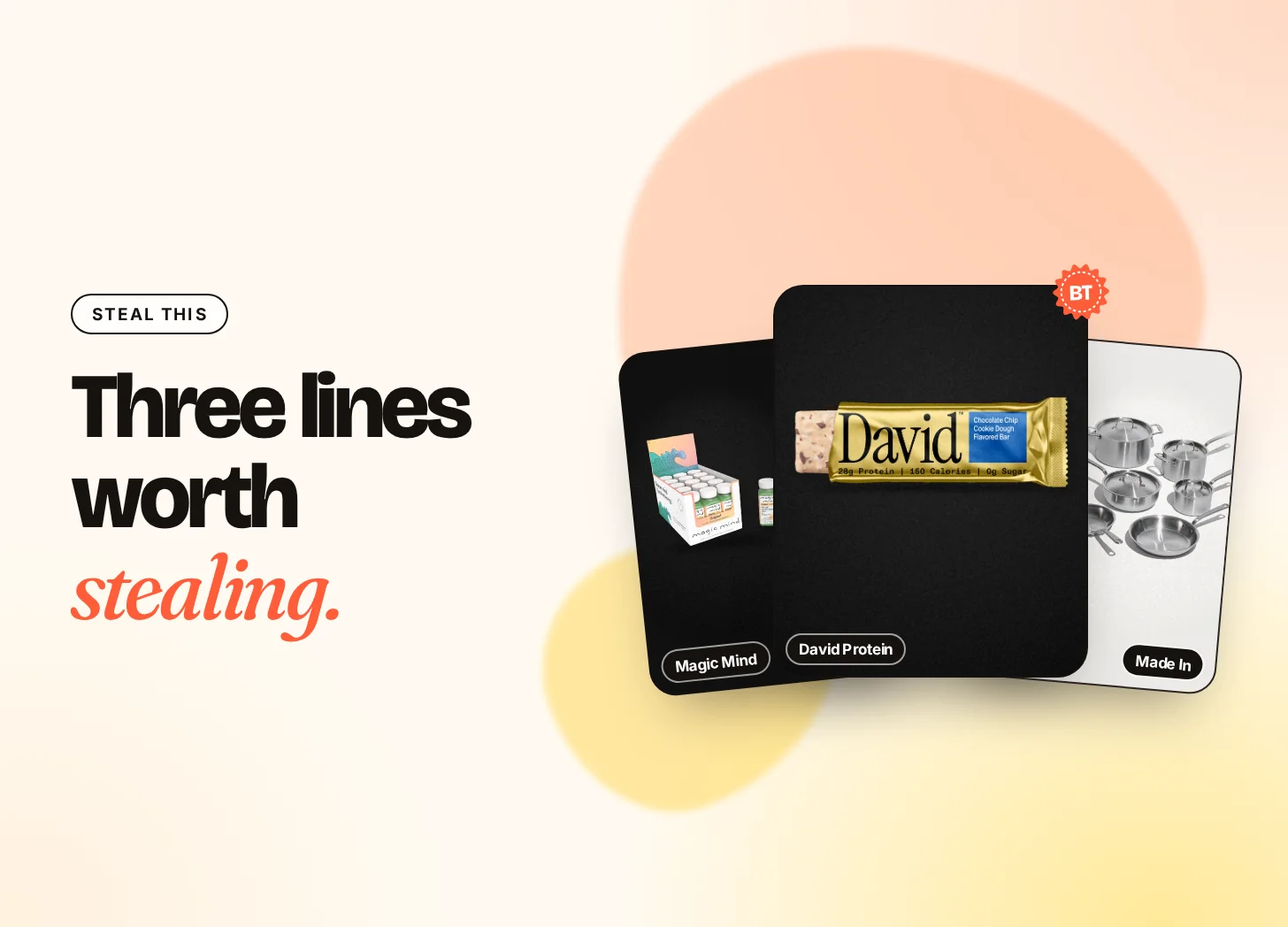 Steal This: three lines worth stealing. Magic Mind, David Protein and Made In products.